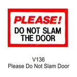 Castle Promotions Outdoor Vinyl Sticker - White - Please Do Not Slam Door (V136)